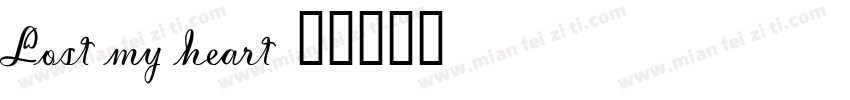 Lost my heart字体转换